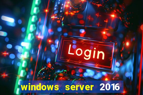 windows server 2016 download iso pt br